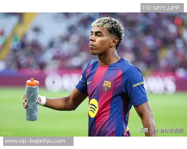 亚马尔嘲讽皇马偷窃言论引发争议激励对手球员奋起反击